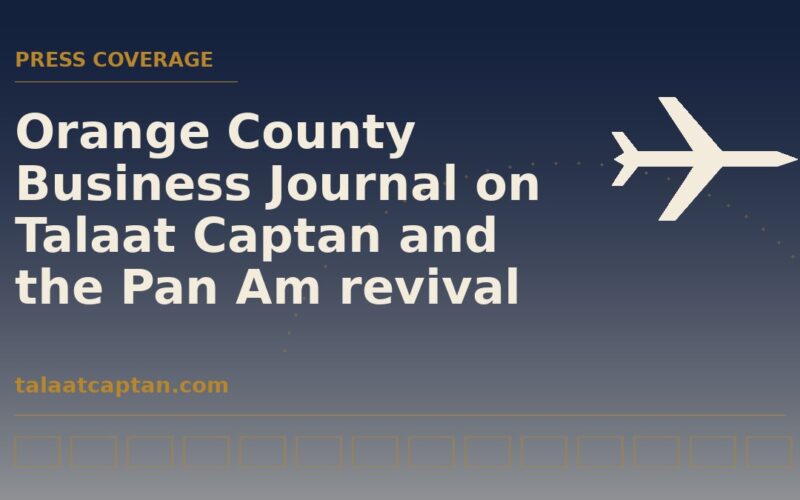 Illustration for Orange County Business Journal coverage of Talaat Captan and the Pan Am revival